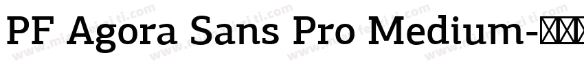 PF Agora Sans Pro Medium字体转换